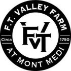 FTV F.T. VALLEY FARM AT MONT MEDI CIRCA1750