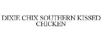 DIXIE CHIX SOUTHERN KISSED CHICKEN