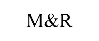 M&R