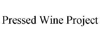 PRESSED WINE PROJECT