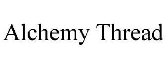 ALCHEMY THREAD