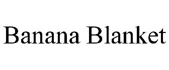 BANANA BLANKET