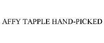 AFFY TAPPLE HAND-PICKED