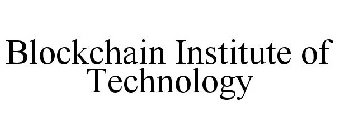 BLOCKCHAIN INSTITUTE OF TECHNOLOGY