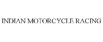 INDIAN MOTORCYCLE RACING