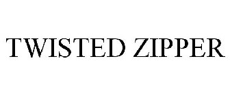 TWISTED ZIPPER