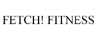 FETCH! FITNESS