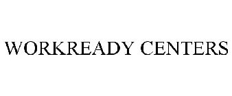 WORKREADY CENTERS