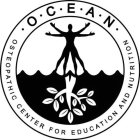 O C E A N OSTEOPATHIC CENTER FOR EDUCATION AND NUTRITION