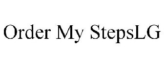 ORDER MY STEPSLG