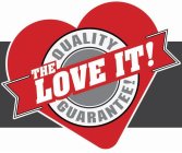 THE LOVE IT! QUALITY GUARANTEE!
