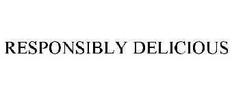 RESPONSIBLY DELICIOUS