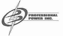 PP PROFESSIONAL POWER, INC.