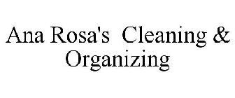 ANA ROSA'S CLEANING & ORGANIZING