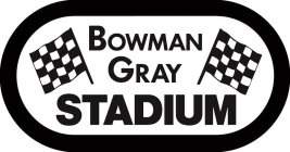 BOWMAN GRAY STADIUM