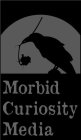 MORBID CURIOSITY MEDIA