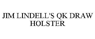 JIM LINDELL'S QK DRAW HOLSTER