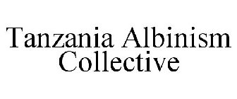 TANZANIA ALBINISM COLLECTIVE