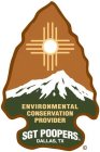 A BADGE IN THE SHAPE OF AN ARROWHEAD TREE WITH A SUN DEPICTING SYMBOL ON THE TOP HALF A SNOW COVERED MOUNTAIN RANGE ON THE BOTTOM HALF WITH THE WORDS ENVIRONMENTAL CONSERVATION PROVIDER AND SGT POOPER