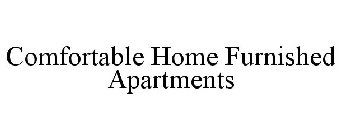 COMFORTABLE HOME FURNISHED APARTMENTS