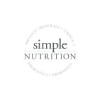 SIMPLE NUTRITION ORGANIC MINERALS · OMEGA-3 PROBIOTICS · PREBOTICS