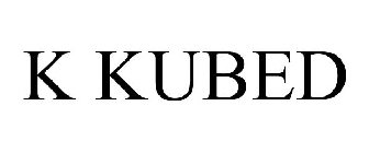 K KUBED