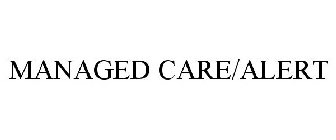 MANAGED CARE/ALERT