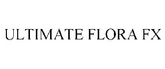 ULTIMATE FLORA FX