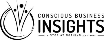 CONSCIOUS BUSINESS INSIGHTS A STOP AT NOTHING PARTNER