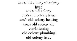 COX'S OLD COLONY PLUMBING HVAC COX'S OLD COLONY COX'S OLD COLONY HVAC COX'S OLD COLONY HEATING COX'S OLD COLONY AIR CONDITIONING OLD COLONY PLUMBING OLD COLONY HVAC
