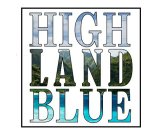 HIGH LAND BLUE