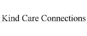 KIND CARE CONNECTIONS