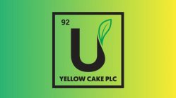 U 92 YELLOW CAKE PLC