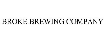 BROKE BREWING COMPANY
