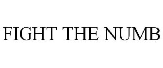 FIGHT THE NUMB