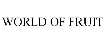 WORLD OF FRUIT