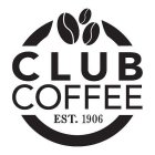 CLUB COFFEE EST. 1906
