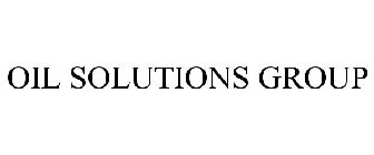 OIL SOLUTIONS GROUP