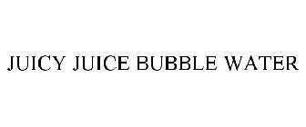 JUICY JUICE BUBBLE WATER