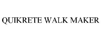 QUIKRETE WALK MAKER