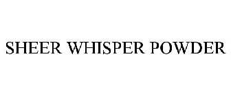 SHEER WHISPER POWDER