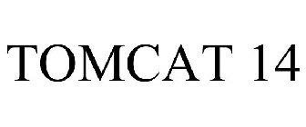 TOMCAT 14