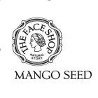 MANGO SEED THE FACE SHOP NATURAL STORY