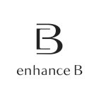 B ENHANCE B