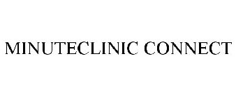 MINUTECLINIC CONNECT