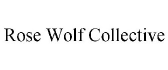 ROSE WOLF COLLECTIVE