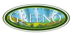 GREENO ALL NATURAL