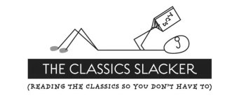TCS THE CLASSICS SLACKER (READING THE CLASSICS SO YOU DON'T HAVE TO)