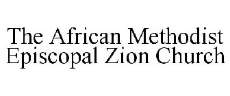 THE AFRICAN METHODIST EPISCOPAL ZION CHURCH