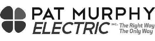 PAT MURPHY ELECTRIC INC. THE RIGHT WAY THE ONLY WAY